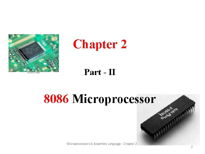 Chapter 2 Part - II 8086 Microprocessors & Assembly Language - Chapter 2 2