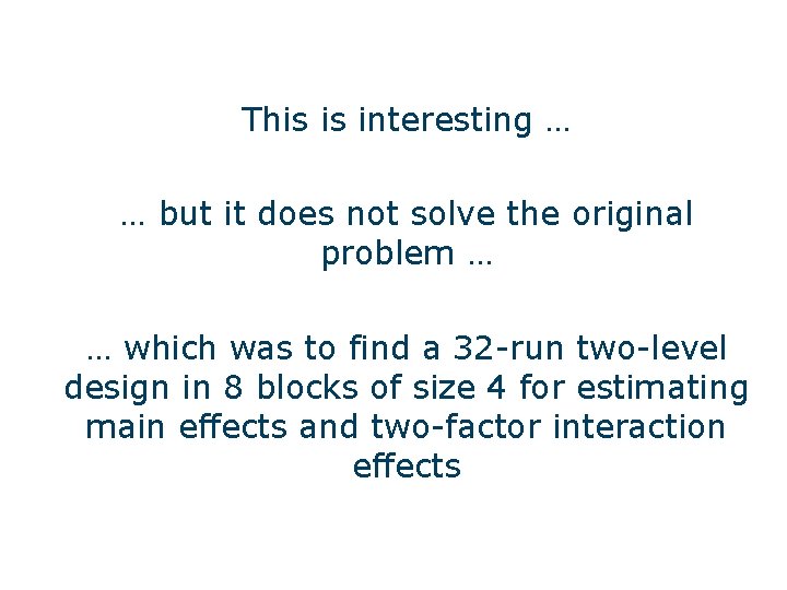 This is interesting … … but it does not solve the original problem …