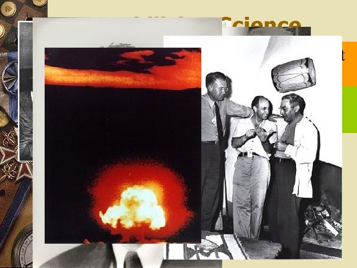Mobilizing Science Why was the Manhattan Project the most w The Manhattan Project began