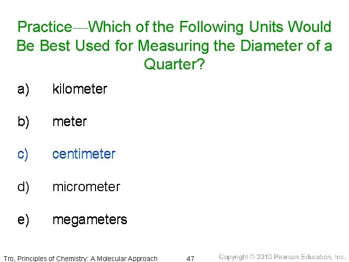 Practice—Which of the Following Units Would Be Best Used for Measuring the Diameter of