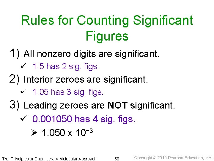 Rules for Counting Significant Figures 1) All nonzero digits are significant. ü 1. 5