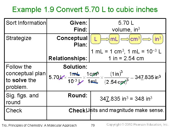 Example 1. 9 Convert 5. 70 L to cubic inches Sort Information Strategize Follow