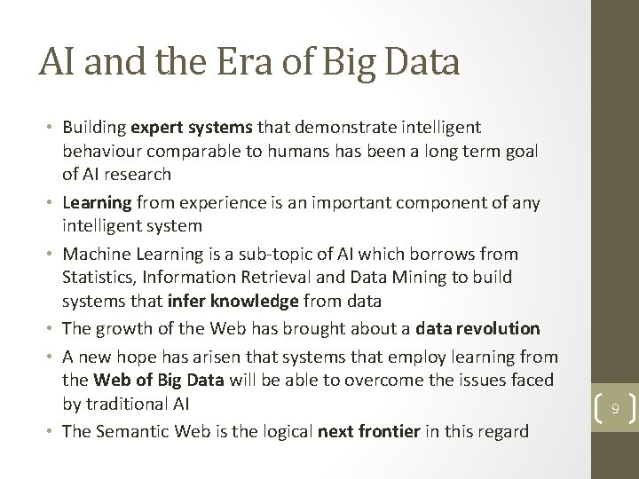 AI and the Era of Big Data • Building expert systems that demonstrate intelligent
