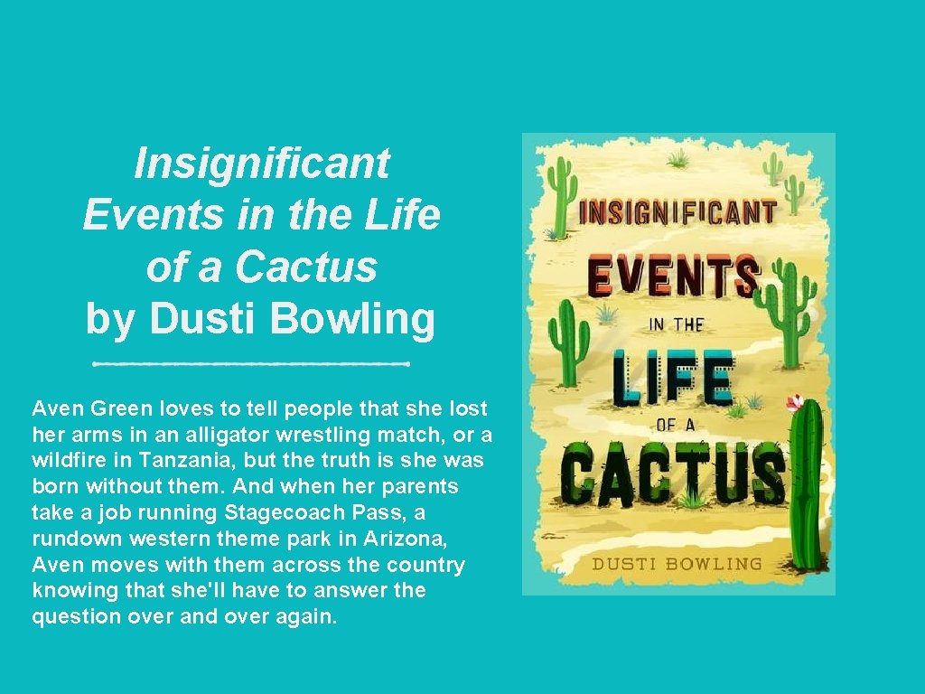 Aven Green Insignificant Events In The Life Of A Cactus
