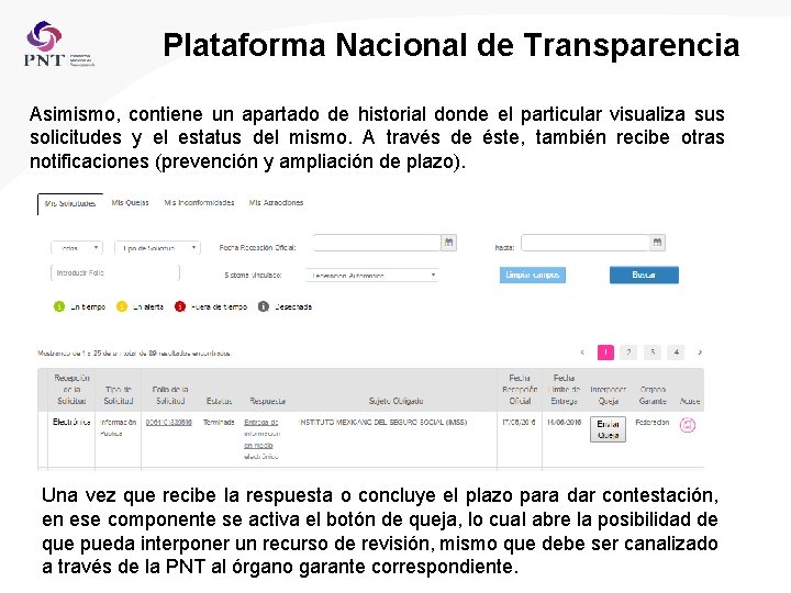 Plataforma Nacional de Transparencia Asimismo, contiene un apartado de historial donde el particular visualiza