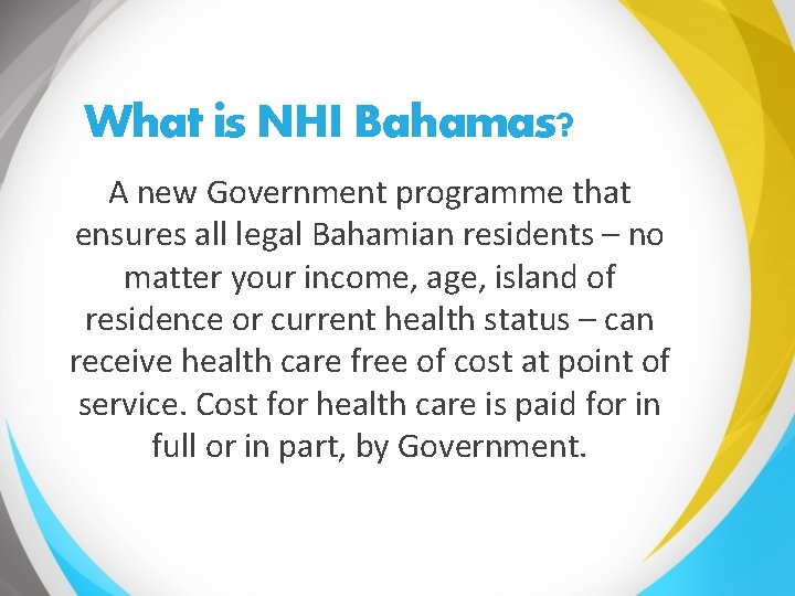 What is NHI Bahamas? A new Government programme that ensures all legal Bahamian residents