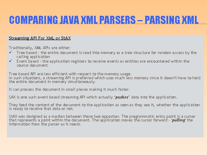 COMPARING JAVA XML PARSERS – PARSING XML Streaming API For XML or St. AX