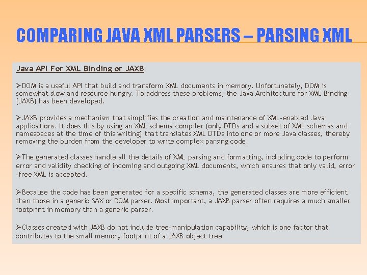 COMPARING JAVA XML PARSERS – PARSING XML Java API For XML Binding or JAXB