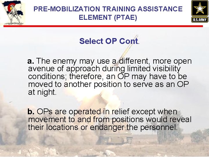 PRE-MOBILIZATION TRAINING ASSISTANCE ELEMENT (PTAE) Select OP Cont. a. The enemy may use a