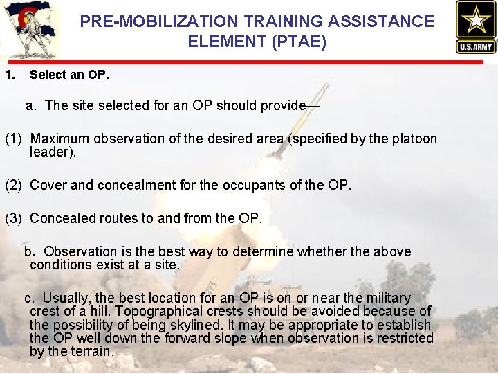 PRE-MOBILIZATION TRAINING ASSISTANCE ELEMENT (PTAE) 1. Select an OP. a. The site selected for