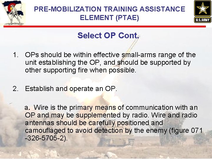 PRE-MOBILIZATION TRAINING ASSISTANCE ELEMENT (PTAE) Select OP Cont. 1. OPs should be within effective