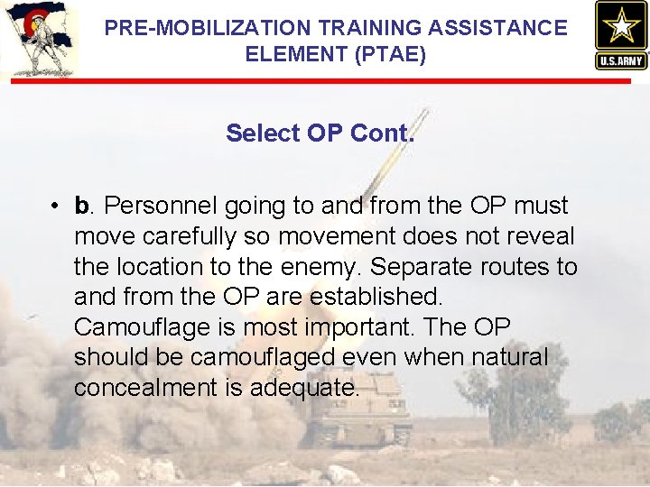 PRE-MOBILIZATION TRAINING ASSISTANCE ELEMENT (PTAE) Select OP Cont. • b. Personnel going to and