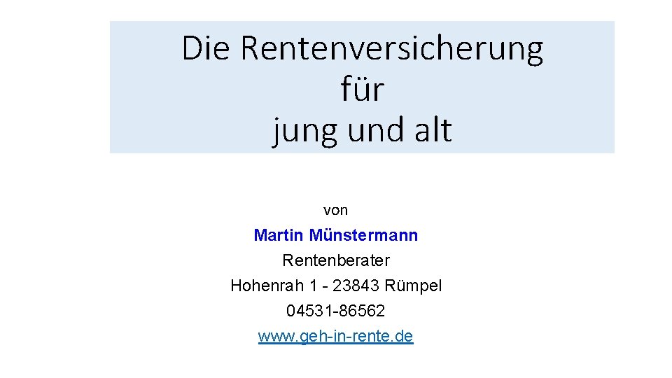 Die Rentenversicherung für jung und alt von Martin Münstermann Rentenberater Hohenrah 1 - 23843
