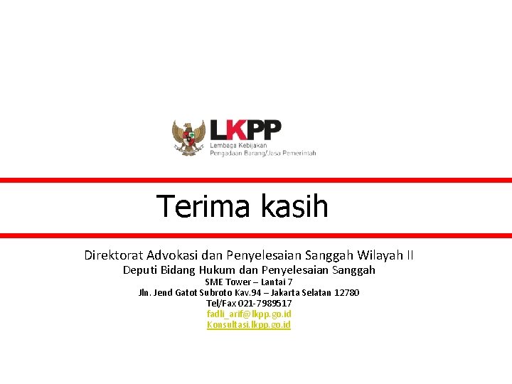 Terima kasih Direktorat Advokasi dan Penyelesaian Sanggah Wilayah II Deputi Bidang Hukum dan Penyelesaian