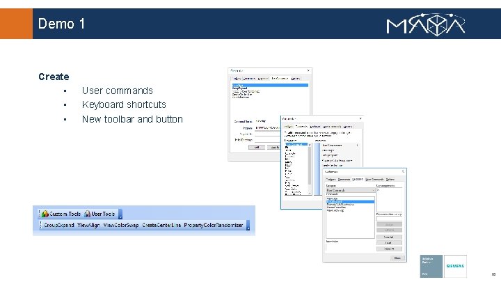 Demo 1 Create • • • User commands Keyboard shortcuts New toolbar and button