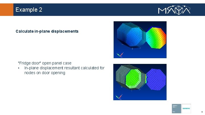 Example 2 Calculate in-plane displacements "Fridge door" open panel case • In-plane displacement resultant