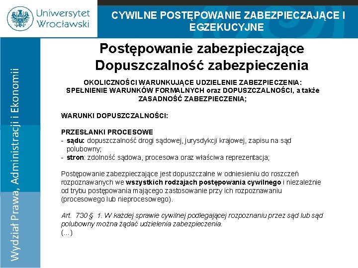 Wydział Prawa, Administracji i Ekonomii CYWILNE POSTĘPOWANIE ZABEZPIECZAJĄCE I EGZEKUCYJNE 100% 75% 50% 25%