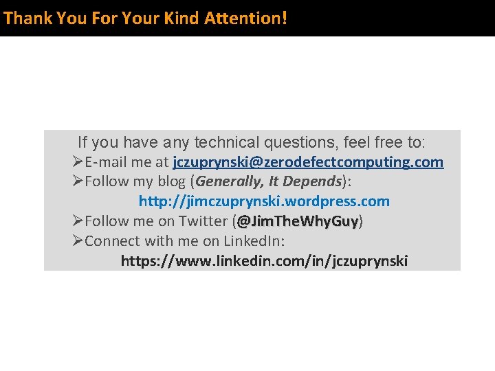 Thank You For Your Kind Attention! If you have any technical questions, feel free Thank You For Your Kind Attention! If you have any technical questions, feel free