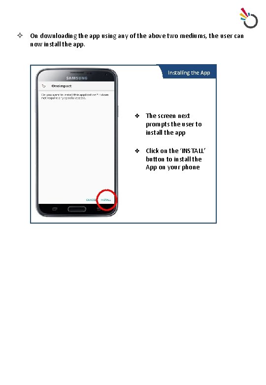 ² On downloading the app using any of the above two mediums, the user