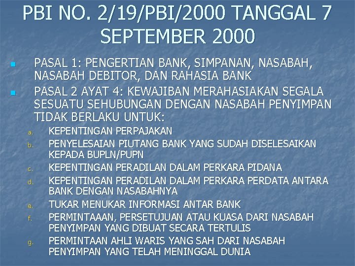 PBI NO. 2/19/PBI/2000 TANGGAL 7 SEPTEMBER 2000 PASAL 1: PENGERTIAN BANK, SIMPANAN, NASABAH DEBITOR,