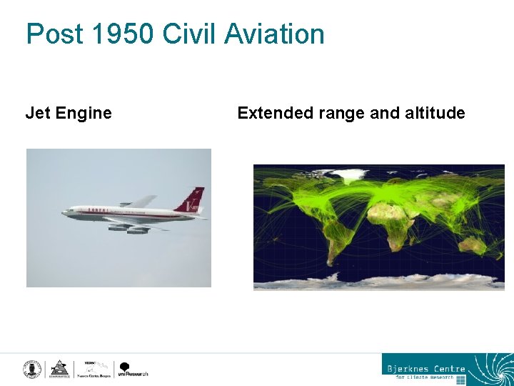 Post 1950 Civil Aviation Jet Engine Extended range and altitude 