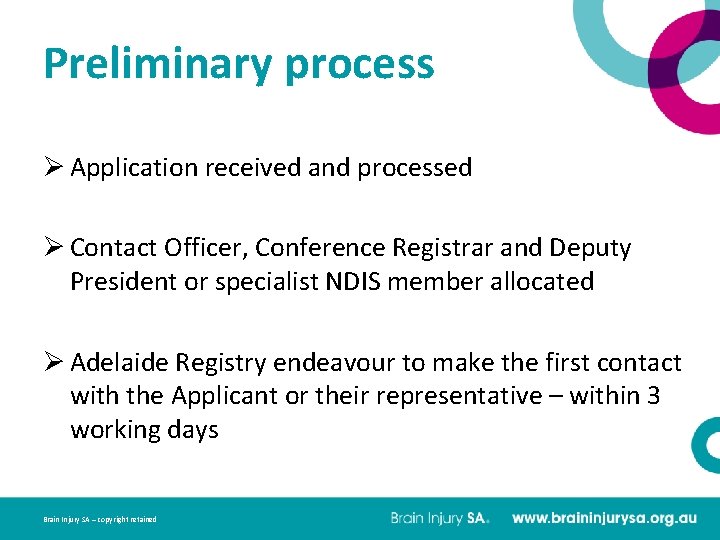 Preliminary process Ø Application received and processed Ø Contact Officer, Conference Registrar and Deputy