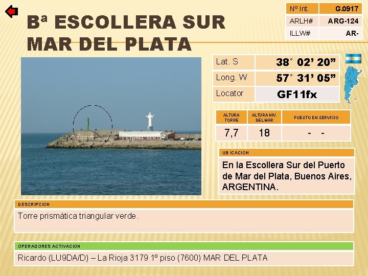 Nº Int. Bª ESCOLLERA SUR MAR DEL PLATA ARLH# G. 0917 ARG-124 ILLW# Lat.