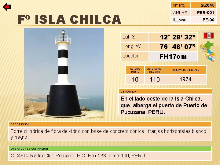 Nº Int. ARLH# Fº ISLA CHILCA G. 2043 PER-001 ILLW# Lat. S 12° 28’