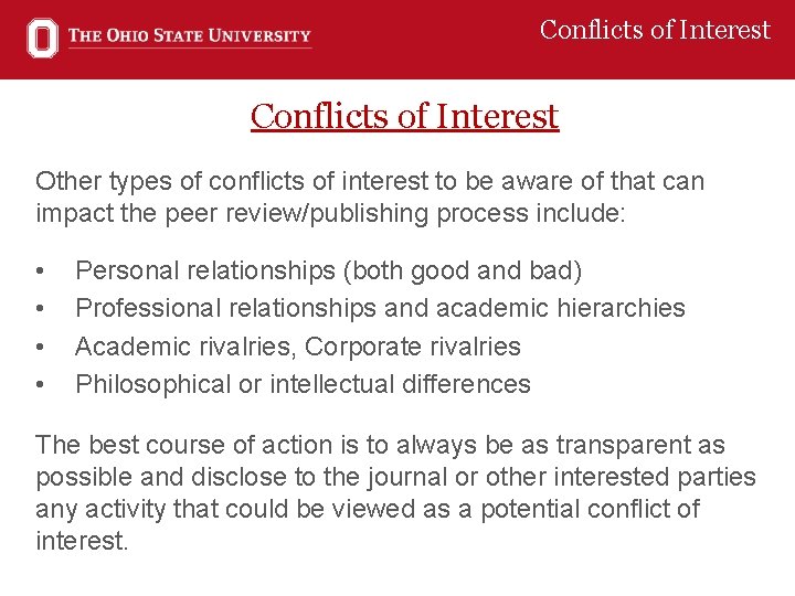 Conflicts of Interest Other types of conflicts of interest to be aware of that