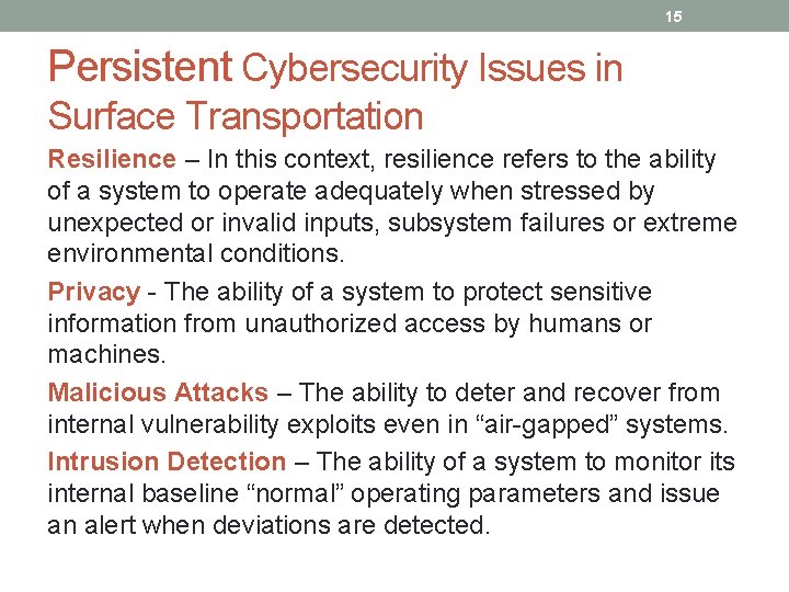 15 Persistent Cybersecurity Issues in Surface Transportation Resilience – In this context, resilience refers