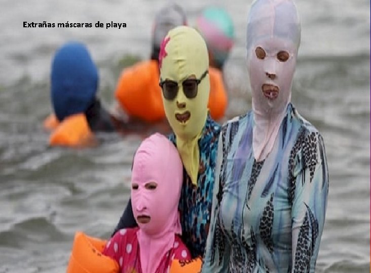Extrañas máscaras de playa 