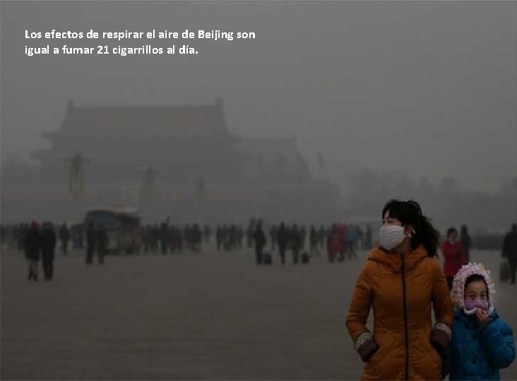 Los efectos de respirar el aire de Beijing son igual a fumar 21 cigarrillos