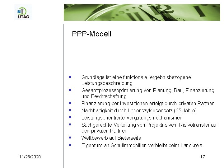 PPP-Modell § § § § 11/25/2020 Grundlage ist eine funktionale, ergebnisbezogene Leistungsbeschreibung Gesamtprozessoptimierung von