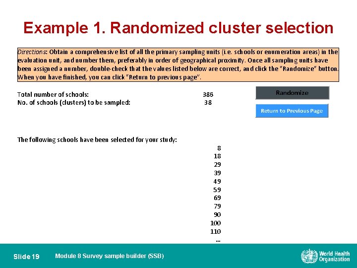 Example 1. Randomized cluster selection Directions: Obtain a comprehensive list of all the primary