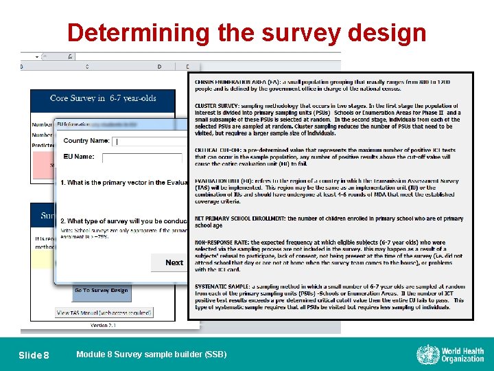 Determining the survey design Slide 8 Module 8 Survey sample builder (SSB) 