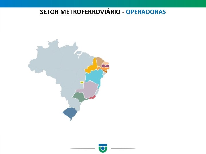 SETOR METROFERROVIÁRIO - OPERADORAS 