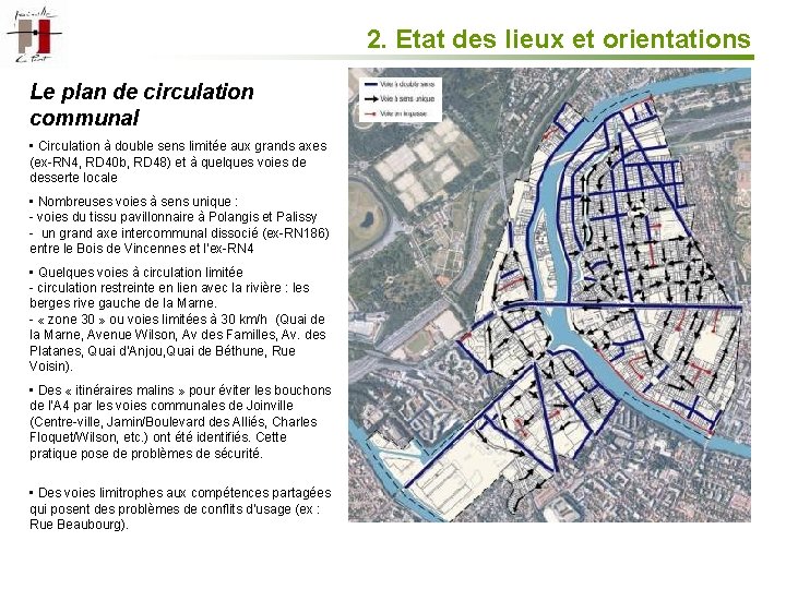 2. Etat des lieux et orientations Le plan de circulation communal • Circulation à