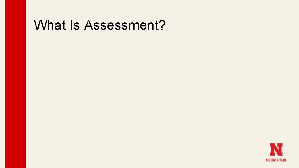 What Is Assessment? 