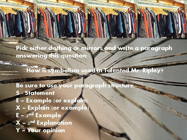 Pick either clothing or mirrors and write a paragraph answering this question: How is