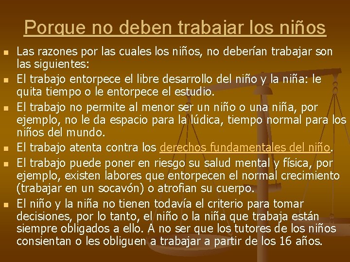 Porque no deben trabajar los niños n n n Las razones por las cuales