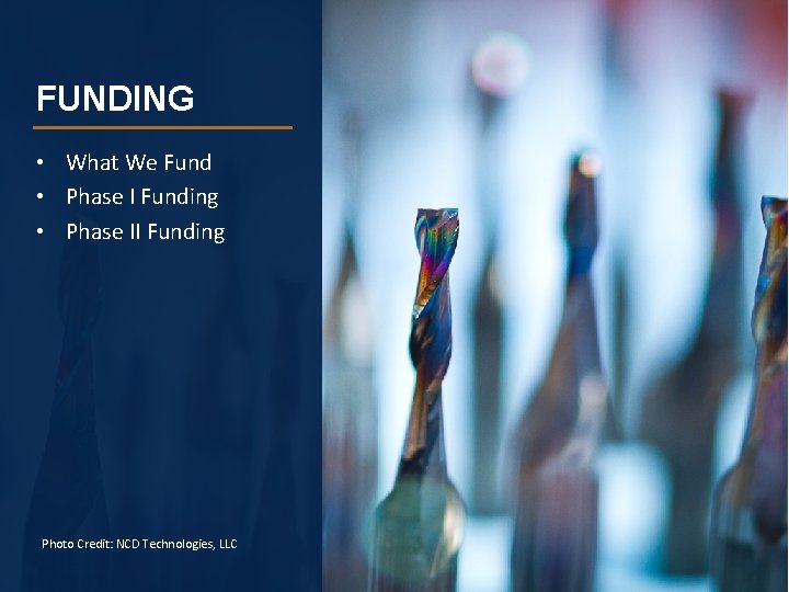 FUNDING • What We Fund • Phase I Funding • Phase II Funding Photo