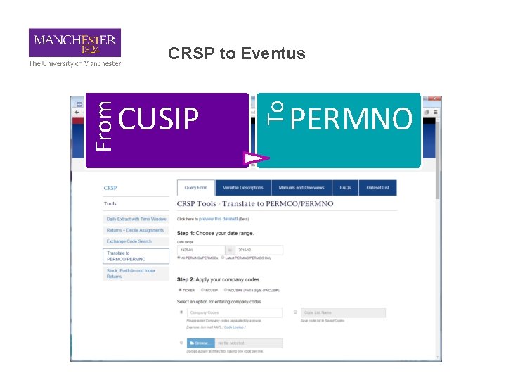 CRSP to Eventus PERMNO To From CUSIP 