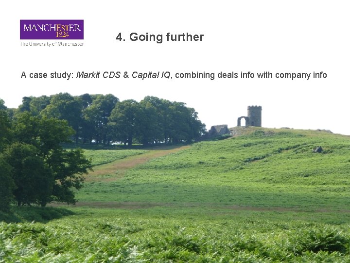 4. Going further A case study: Markit CDS & Capital IQ, combining deals info