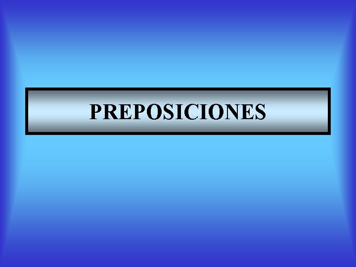 PREPOSICIONES 