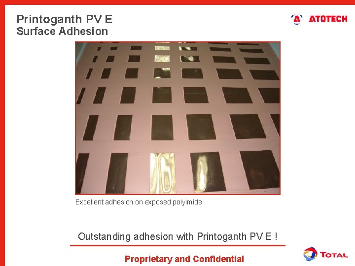 Printoganth PV E Surface Adhesion Excellent adhesion on exposed polyimide Outstanding adhesion with Printoganth