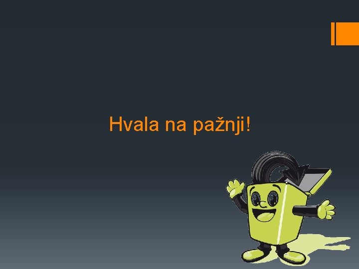 Hvala na pažnji! 