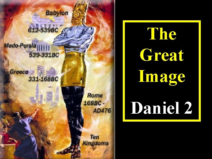 The Great Image Daniel 2 