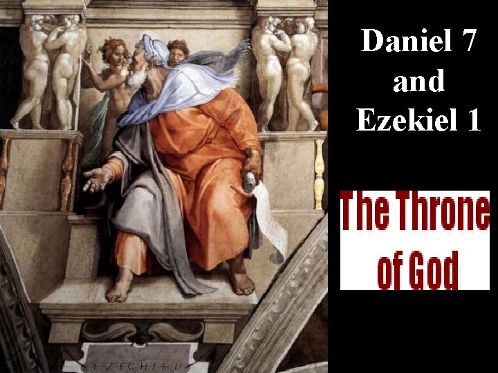 Daniel 7 and Ezekiel 1 