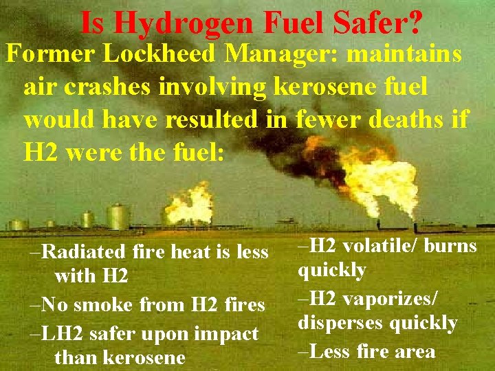 Is Hydrogen Fuel Safer? Former Lockheed Manager: maintains air crashes involving kerosene fuel would