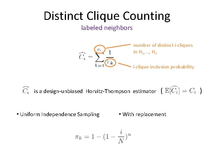 Distinct Clique Counting labeled neighbors number of distinct i-cliques in H 1, . .